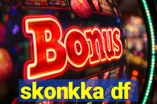 skonkka df